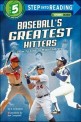 Baseball's Greatest Hitters: From Ty Cobb to Miguel Cabrera (Paperback)