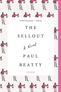 (The) Sellout : A Novel