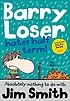 Barry Loser : hates half term!