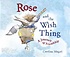 Rose and the Wish Thing : A Journey of Friendship