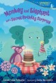 Monkey and elephant and a secret birthday surprise