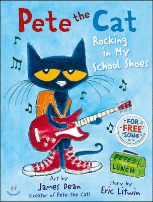 Pete the cat : Rocking in my school shoes