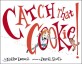 Catch That Cookie! (Hardcover)