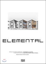 Elemental : manual de vivienda incremental y diseño participativo = incremental housing and participatory design manual