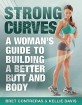 Strong curves : a womans guide to building a better butt and body