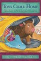Toys Come Home: Being the Early Experiences of an Intelligent Stingray, a Brave Buffalo, and a Brand-New Someone Called Plastic (Paperback)