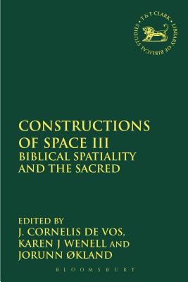 Constructions of Space. III : Biblical Spatiality and the Sacred