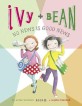 Ivy + Bean no news is good news 