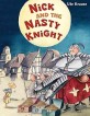 Nick and the Nasty Knight (Hardcover)