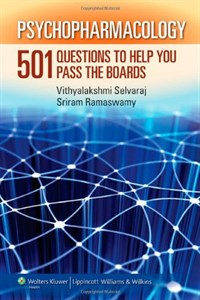 Psychopharmacology  : 501 questions to help you pass the boards