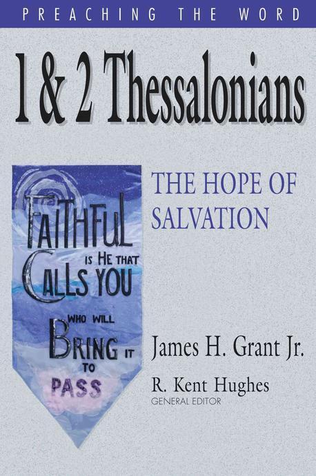 1 & 2 Thessalonians : The Hope of Salvation