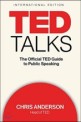 TED talks :the official TED guide to public speaking 