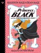 (The) princess in black and the perfect princess party