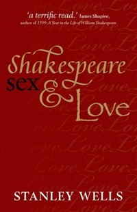 Shakespeare, sex, & love