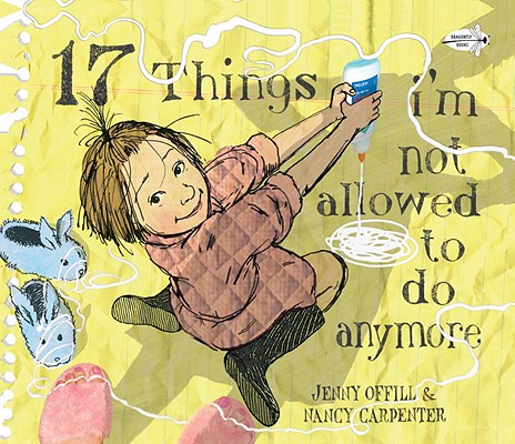 17 things I''''m not allowed to do anymore