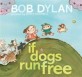 If Dogs Run Free (Hardcover)