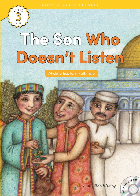 (The)Son Who Doesn’t Listen : Middle Eastern Folk Tale