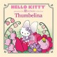 Hello Kitty Presents the Storybook Collection: Thumbelina (Hardcover)