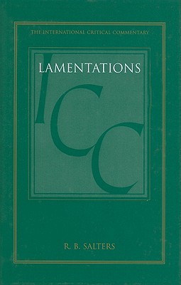 A Critical and Exegetical Commentary on Lamentations