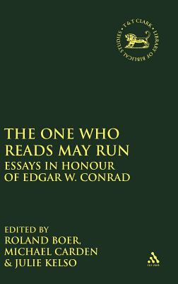 The One Who Reads May Run : Essays in Honour of Edgar W. Conrad