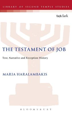 The Testament of Job : Text, Narrative and Recption History