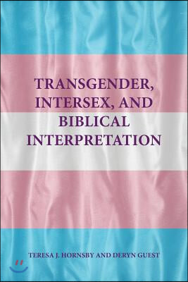 Transgender, Intersex and Biblical Interpretation