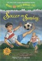 Magic Tree House Merlin Missions. 24, Soccer on Sunday