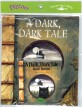(A)Dark, Dark Tale