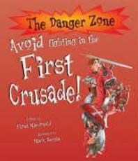 Avoid fighting in the first crusade!