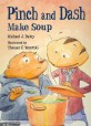 Pinch and Dash Make Soup (Paperback)