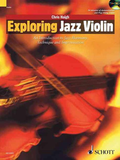 Exploring Jazz Violin : An Introduction to Jazz Harmony, Technique and Improvisation