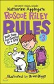 Roscoe Riley Rules. 3, Don`t Swap Your Sweater for a Dog