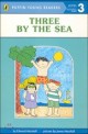 THREE BY THE SEA : PENGUIN YOUNG READERS LV3