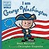 I Am George Washington (Hardcover)
