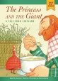 The Princess and the Giant: A Tale from Scotland (Paperback) - A Tale from Scotland