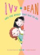 Ivy and Bean and the Ghost That Had to Go: #2 02 (#2)