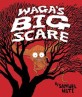 Waga's Big Scare (Hardcover)