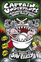 Captain Underpants. 11, and the tyrannical retaliation of the turbo toilet 2000 표지