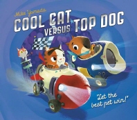 Cool cat versus top dog : who will win in the ultimate pet quest?