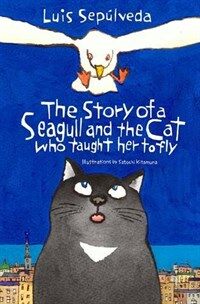 (The)story of a seagull and the cat who taught her to fly