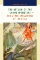 The return of the chaos monsters and other backstories of the Bible