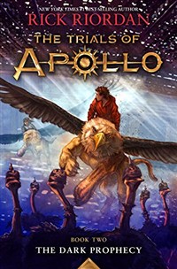 (The)trials of Apollo. 2 (The)dark prophecy
