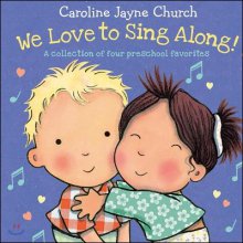 We love to sing along!  : a collection of four preschool favorites