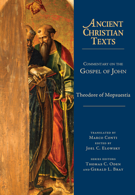 Ancient Christian Texts : Commentary on the Gospel of John