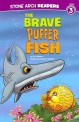 The Brave Puffer Fish (Paperback)