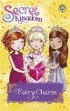 Secret Kingdom: Fairy Charm : Book 31 (Paperback, Illustrated ed)