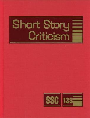 Short Story Criticism. 138 / edited by Thomas Votteler