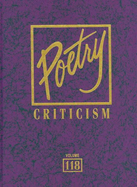 Poetry Criticism. 118 / edited by Lawrence J Trudeau