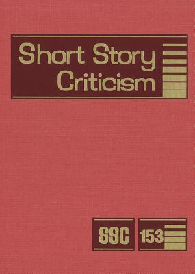 Short Story Criticism. 153