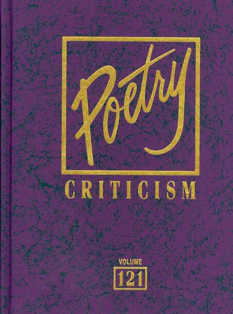 Poetry Criticism. 121 / edited by Lawrence J Trudeau